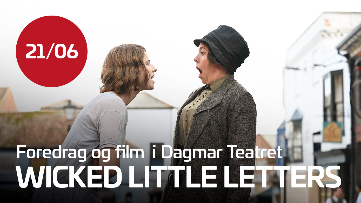 Film & Foredrag: Louise Lorentzen + Wicked Little Letters