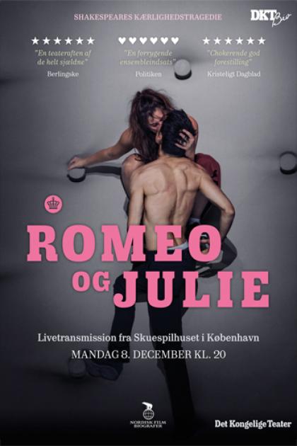 Romeo And Julie Live Transmission Fra Det Kgl Teater Nordisk Film Biografer 